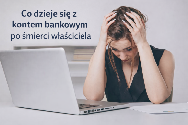Konto bankowe po śmierci właściciela